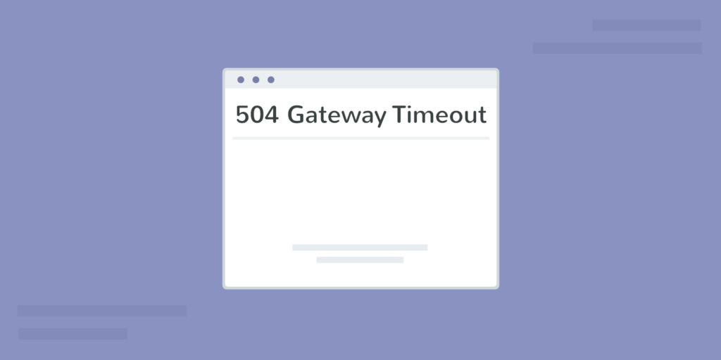 Wat de 504 Gateway TimeOutfout betekent