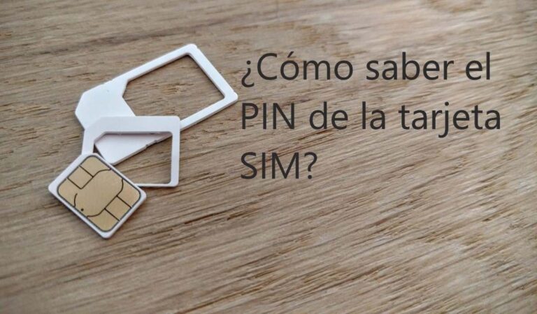 Como saber el PIN de mi tarjeta SIM