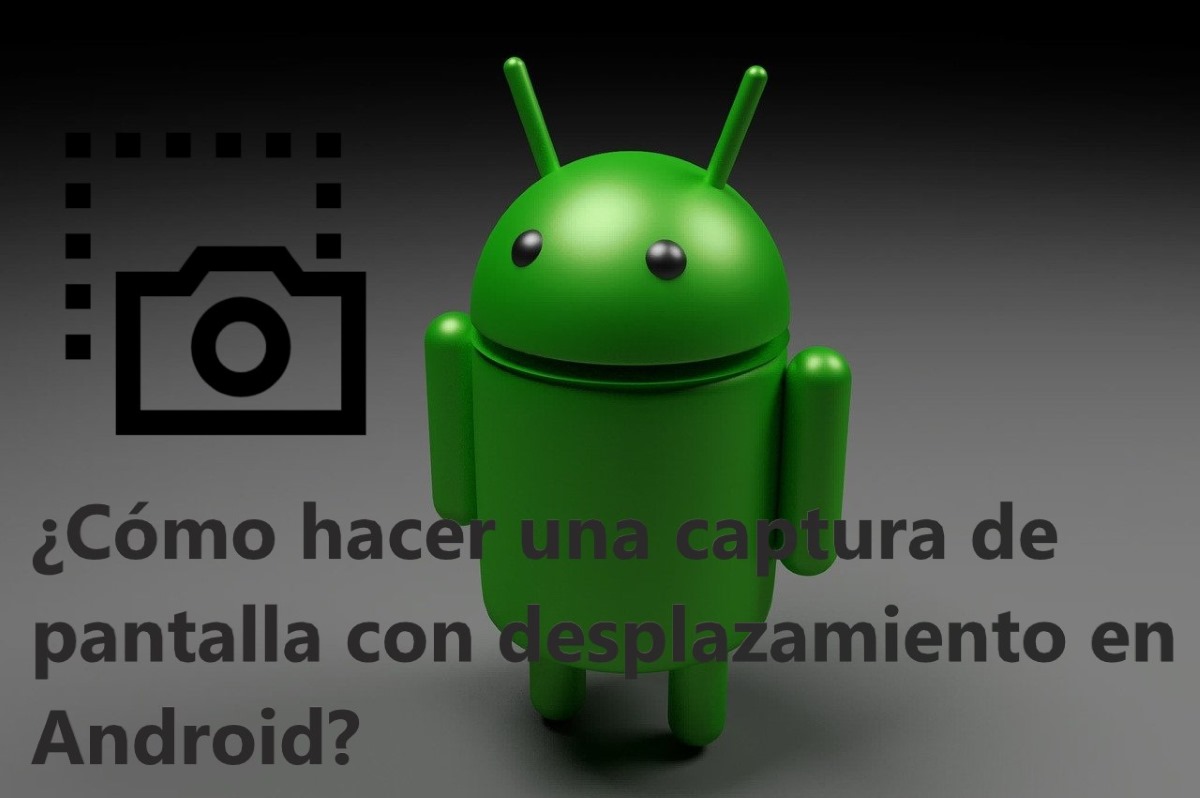 Hacer una captura de pantalla con desplazamiento en Android