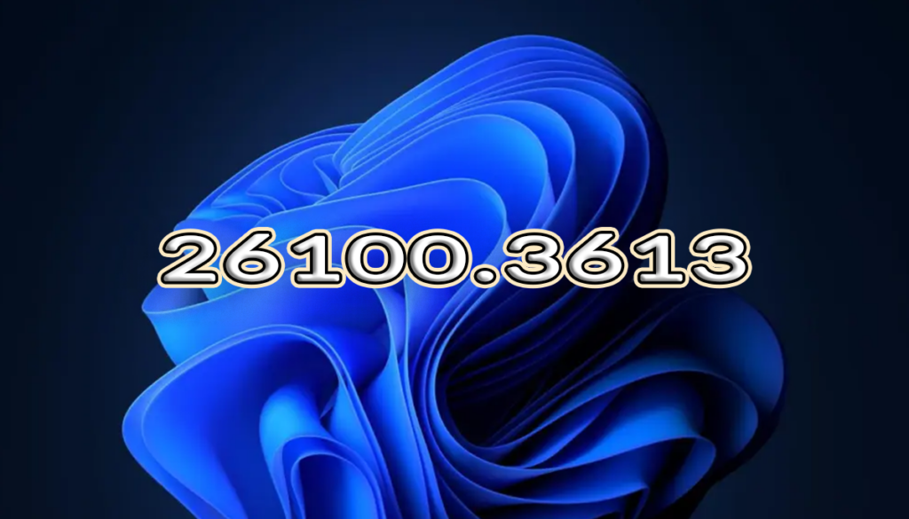 Windows 11 build 26100.3613