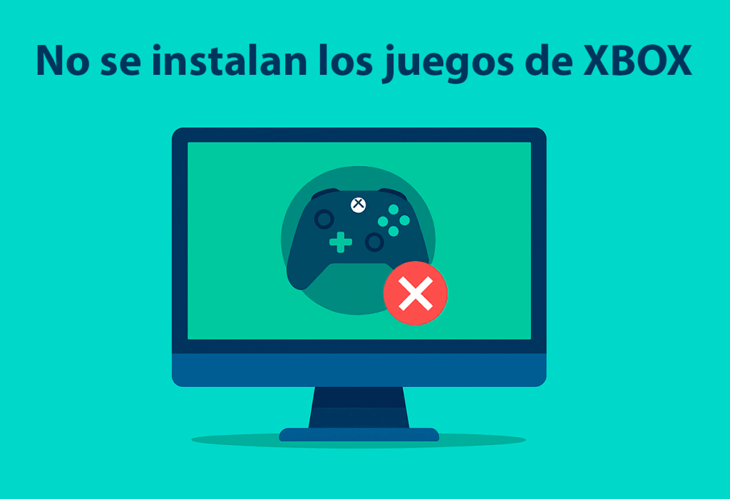 No se instalan los juegos de Xbox