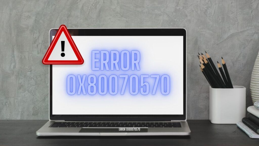 error 0x80070570-9