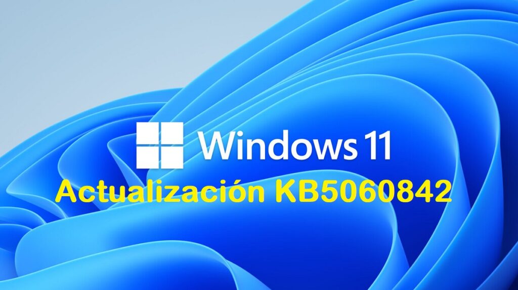 actualización KB5060842