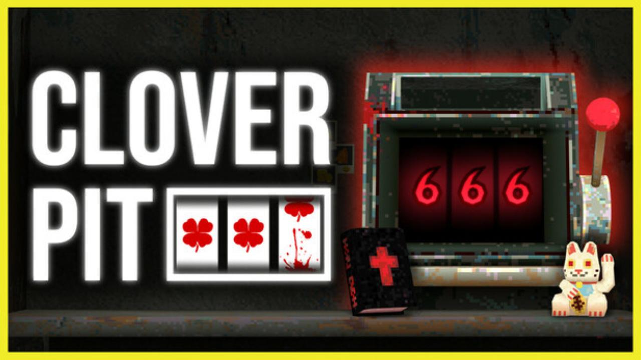 CloverPit juego roguelite de terror y tragaperras