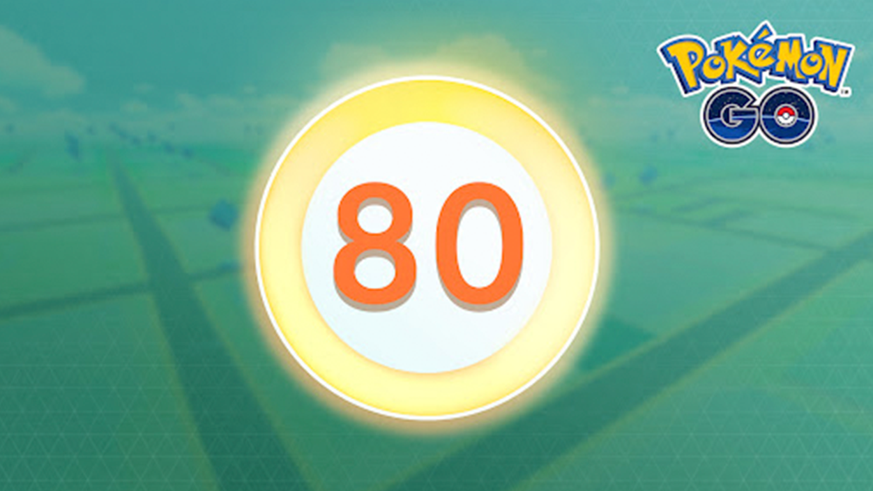 Nuevo nivel 80 en Pokémon Go