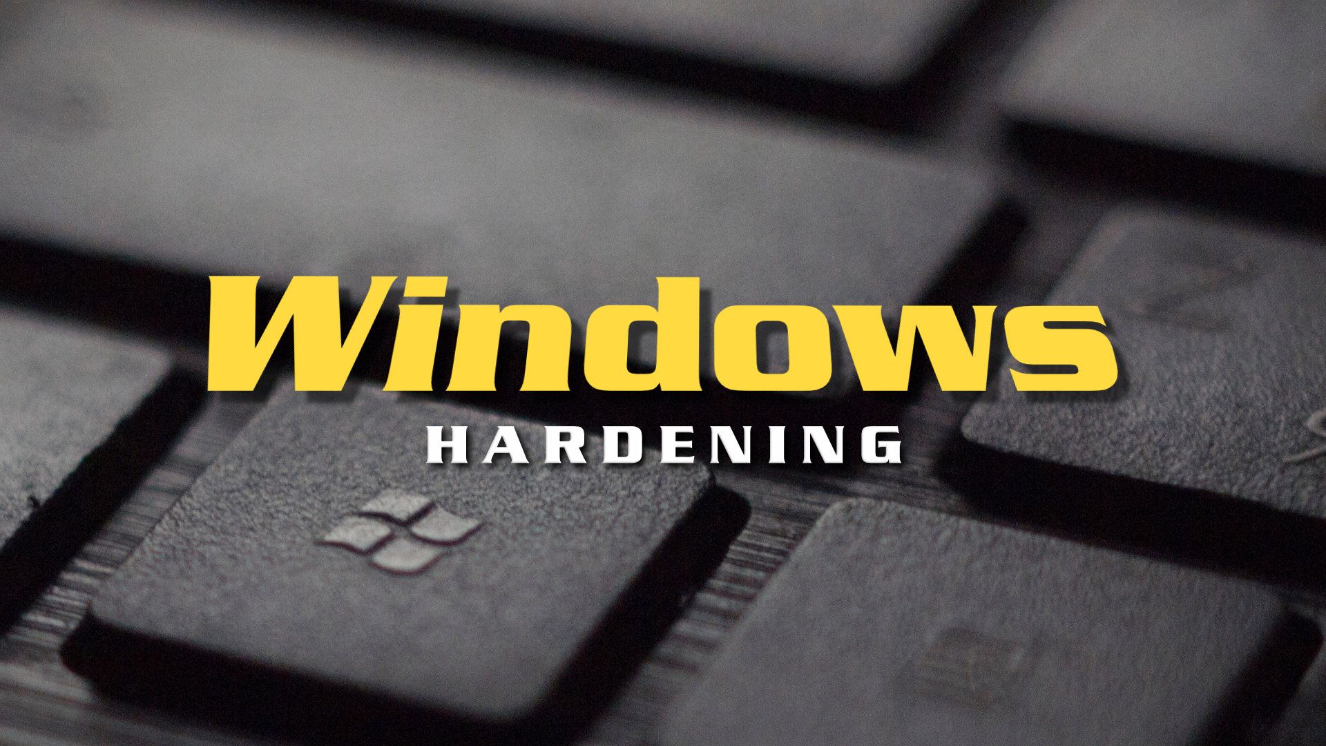 hardening en windows
