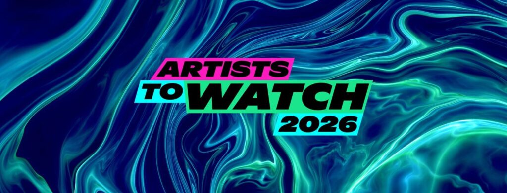 Spotify Artists to Watch 2026
