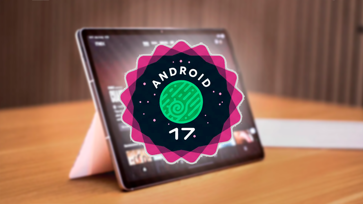 Android 17 tablet