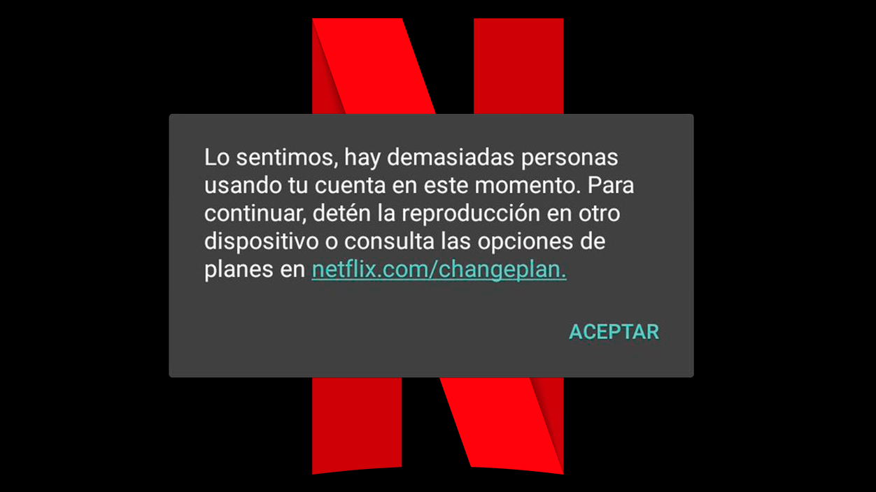 Hay demasiadas personas usando la cuenta en este momento netflix