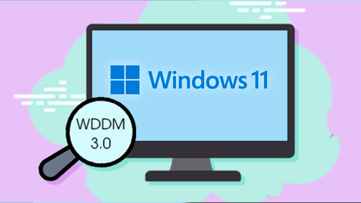 WDDM 3.0 windows 11