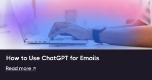 How to use ChatGPT to write support emails that actually get replies