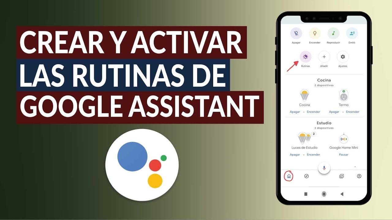 Cómo crear rutinas en Google Home