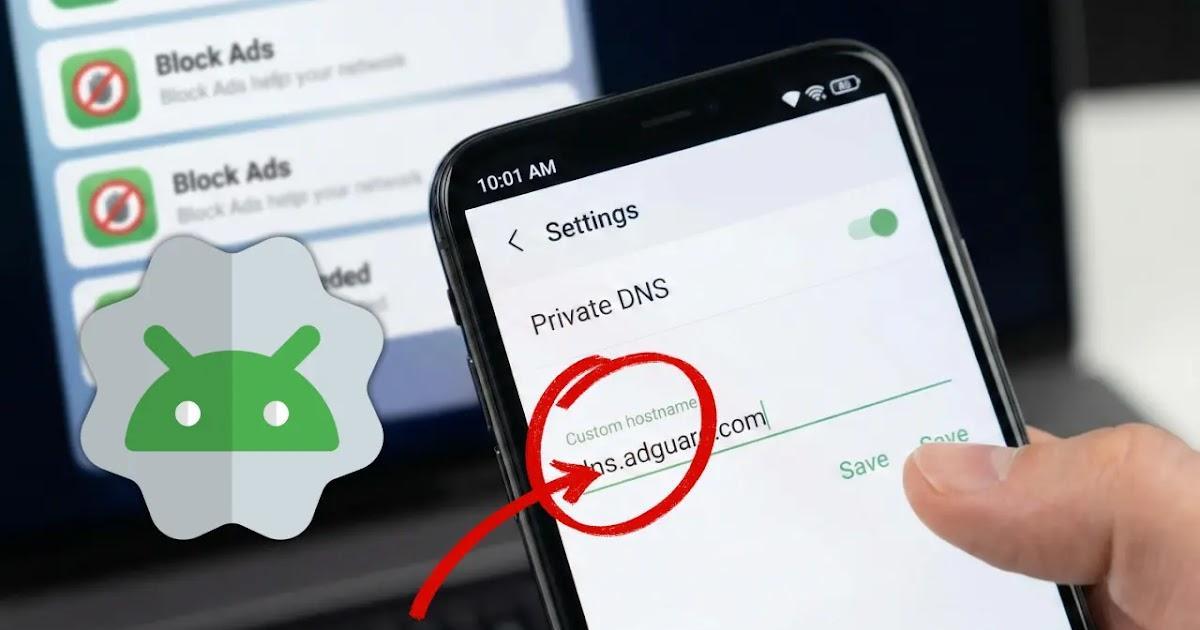 DNS y herramientas para bloquear anuncios en Android
