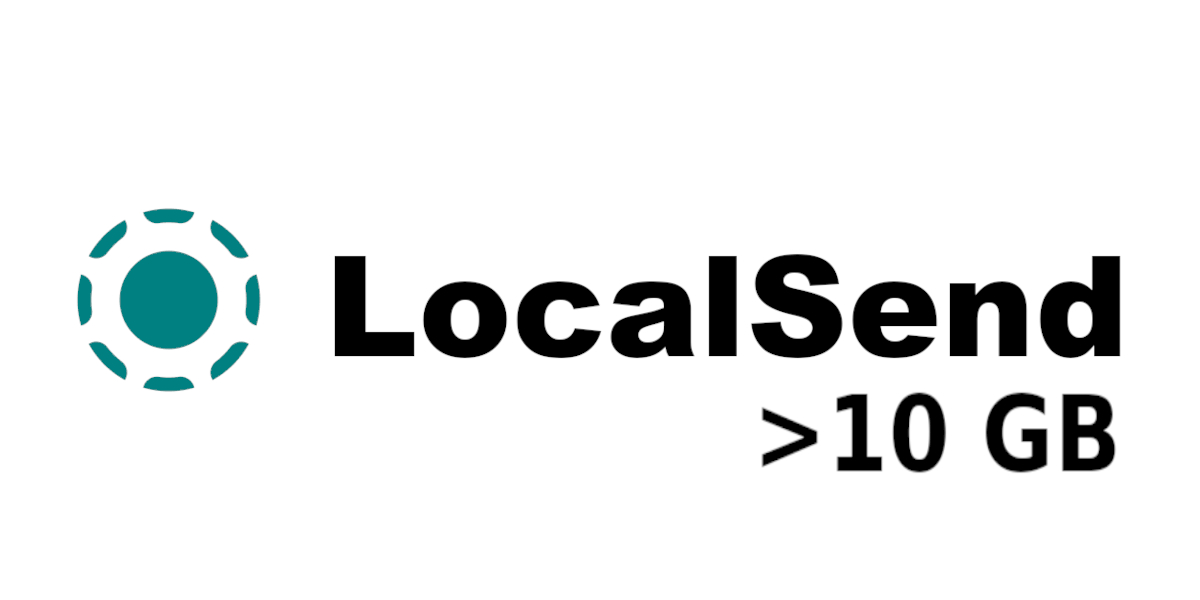 Enviar archivos de más de 10 GB con LocalSend