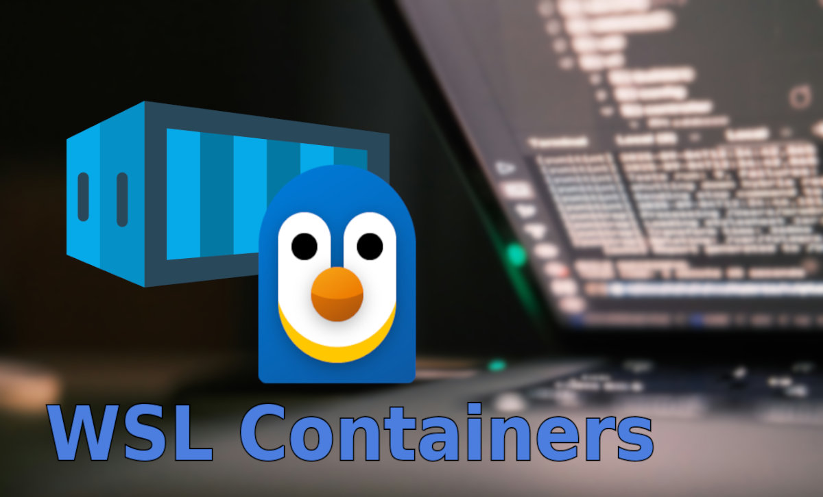 Instalar y utilizar WSL Containers en Windows 11