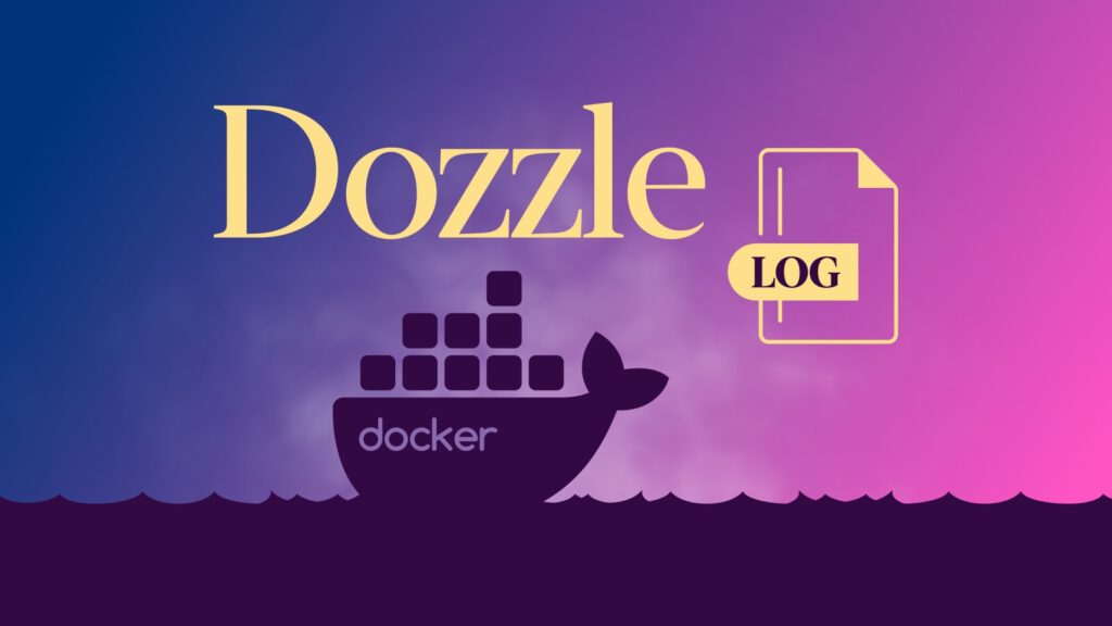 monitorizar los logs de Docker con Dozzle