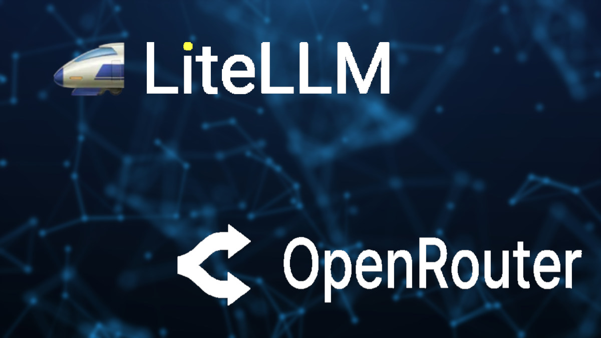 Cómo conectar LiteLLM con OpenRouter